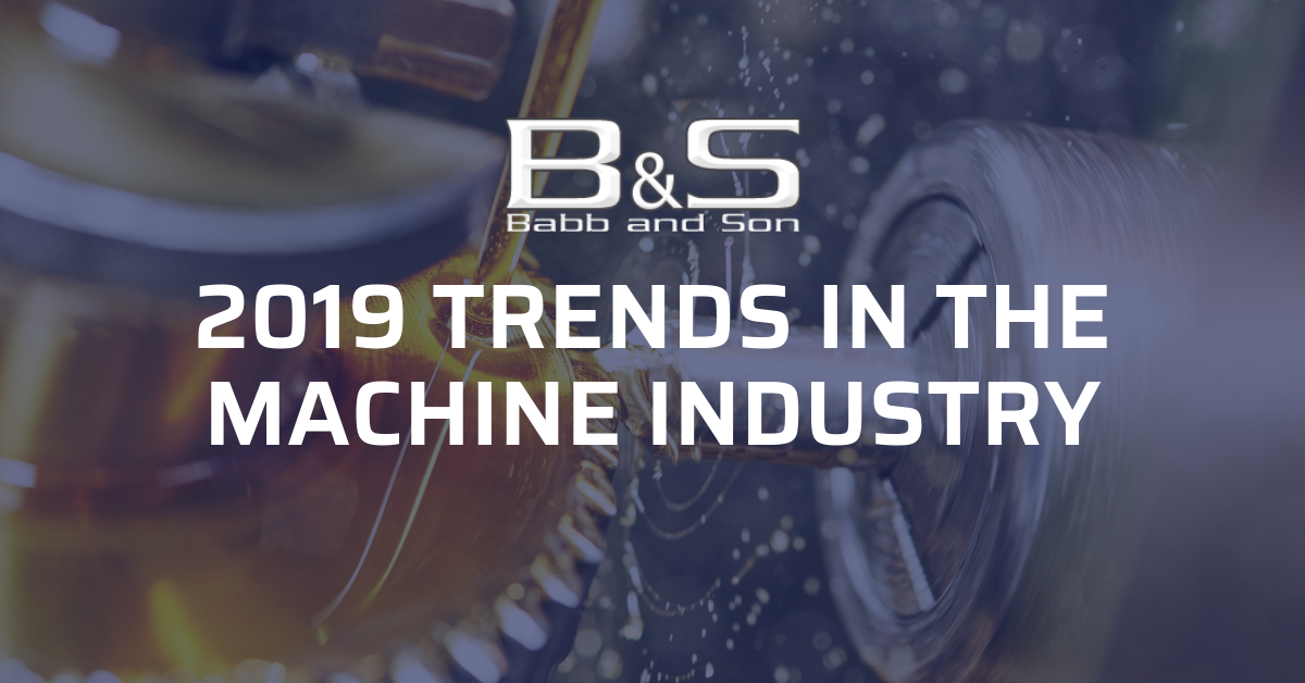 2019 Trends In The Machine Industry