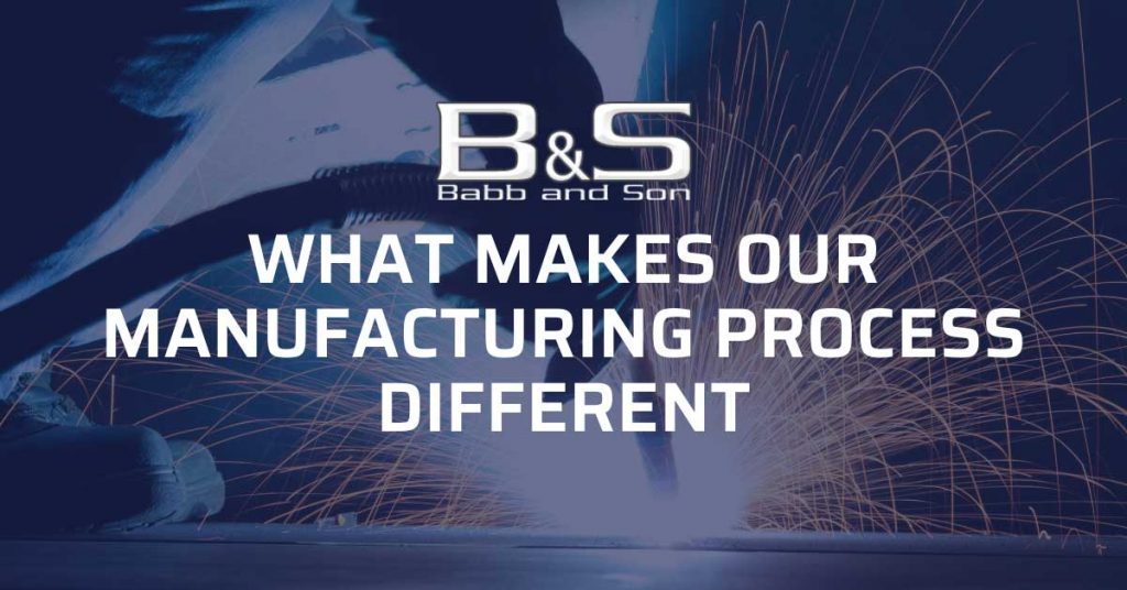 What Makes our manufacturing process different